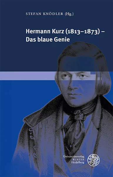 Cover: Hermann Kurz (1813–1873) – Das blaue Genie