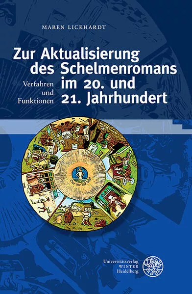 Cover: Zur Aktualisierung des Schelmenromans im 20. und 21. Jahrhundert