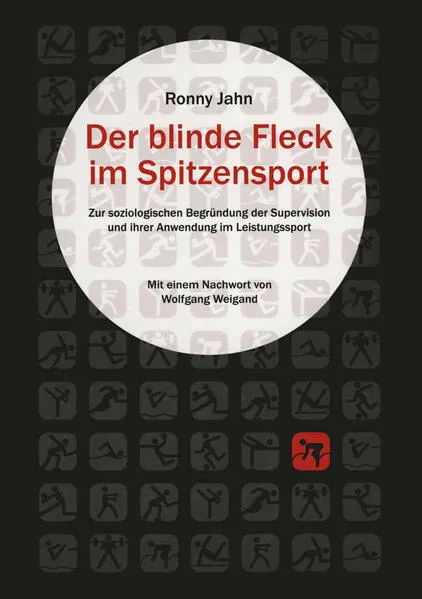 Cover: Der blinde Fleck im Spitzensport