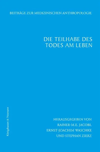 Die Teilhabe des Todes am Leben