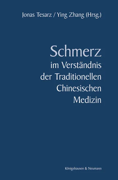 Cover: Schmerz im Verständnis der Traditionellen Chinesischen Medizin