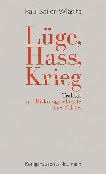 Lüge, Hass, Krieg