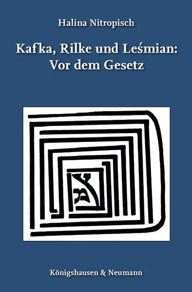 Cover: Kafka, Rilke und Lesmian: Vor dem Gesetz