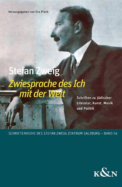 Cover: Stefan Zweig ,Zwiesprache des Ich mit der Welt’