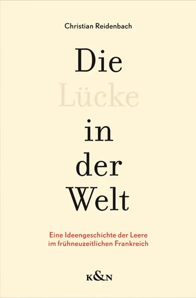 Cover: Die Lücke in der Welt