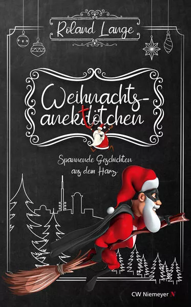 Cover: Weihnachtsanektötchen – Spannende Geschichten aus dem Harz