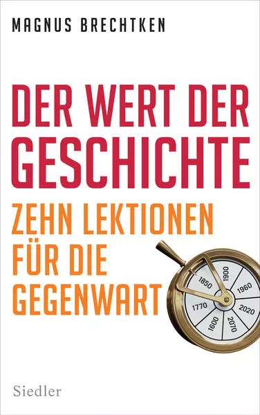 Cover: Der Wert der Geschichte