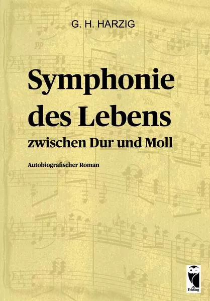 Cover: Symphonie des Lebens – Zwischen Dur und Moll