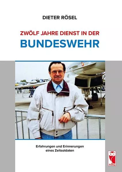 Cover: Zwölf Jahre Dienst in der Bundeswehr