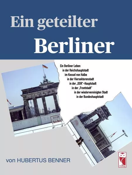 Cover: Ein geteilter Berliner