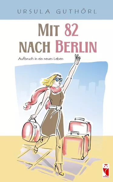 Mit 82 nach Berlin – Aufbruch in ein neues Leben</a>