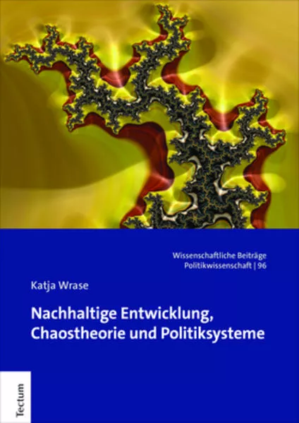 Cover: Nachhaltige Entwicklung, Chaostheorie und Politiksysteme