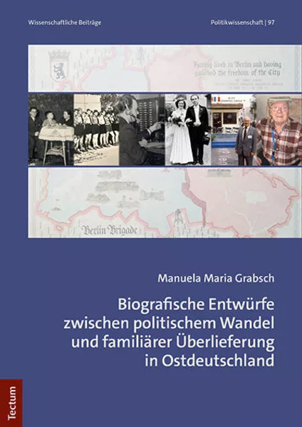 Cover: Biografische Entwürfe zwischen politischem Wandel und familiärer Überlieferung in Ostdeutschland