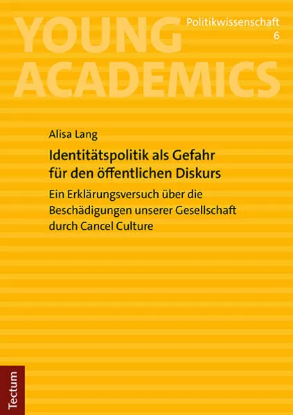 Cover: Identitätspolitik als Gefahr für den öffentlichen Diskurs