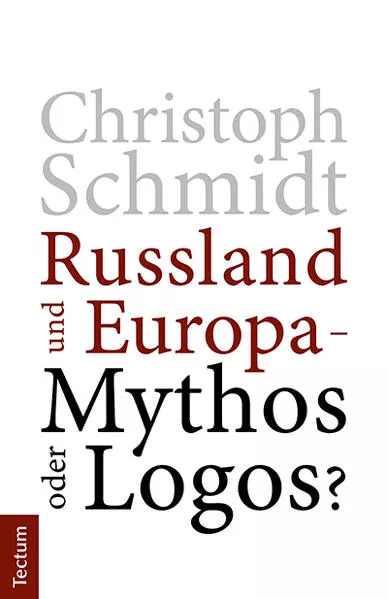 Russland und Europa – Mythos oder Logos?</a>