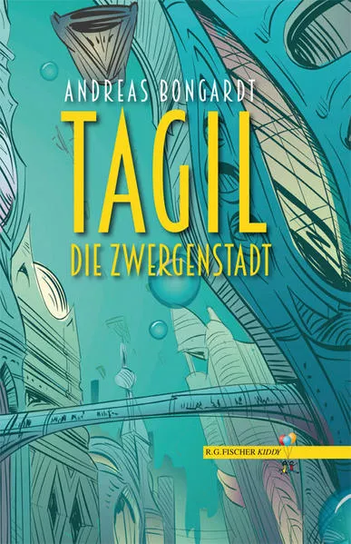 Cover: Tagil, die Zwergenstadt