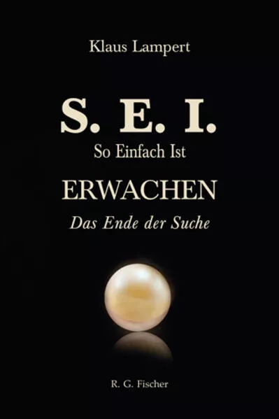 Cover: S. E. I. So einfach ist Erwachen