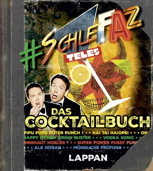 Cover: SchleFaZ - das Cocktailbuch