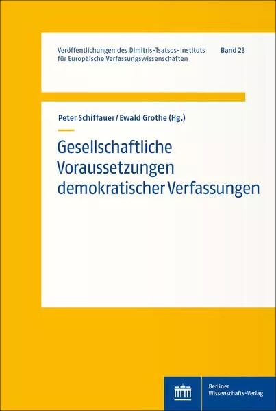 Cover: Gesellschaftliche Voraussetzungen demokratischer Verfassungen
