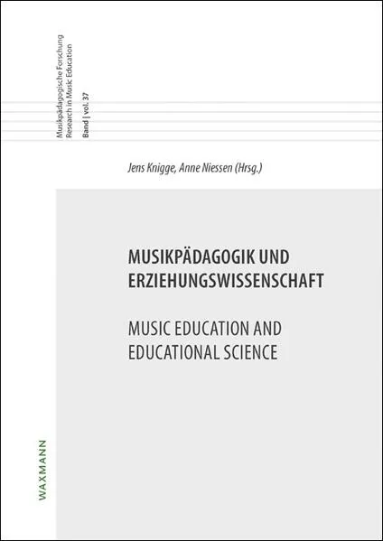 Cover: Musikpädagogik und Erziehungswissenschaft. Music Education and Educational Science