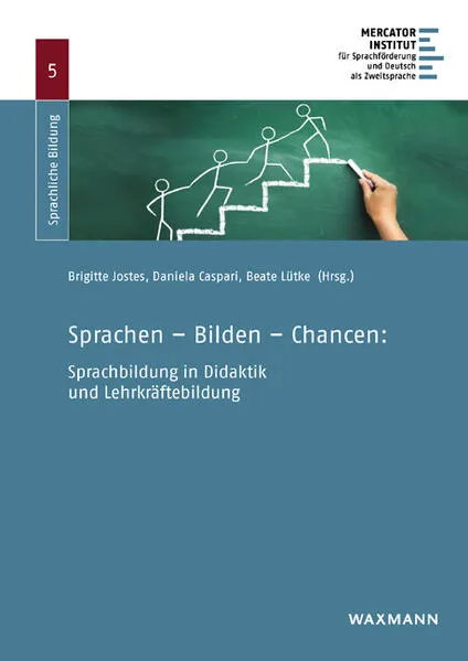 Sprachen – Bilden – Chancen: Sprachbildung in Didaktik und Lehrkräftebildung
