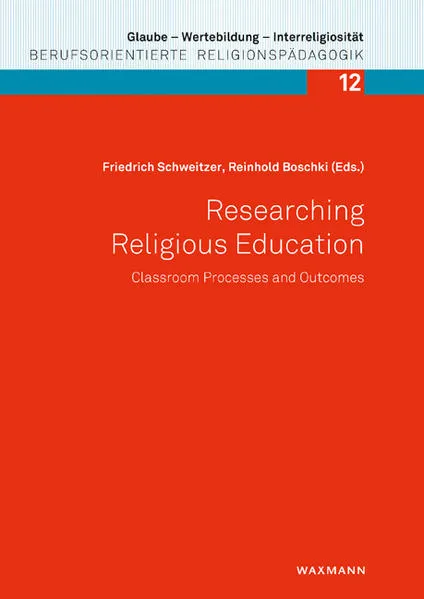 Researching Religious Education: Classroom Processes and Outcomes