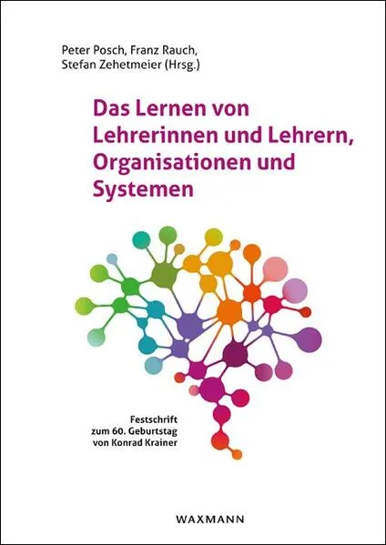 Das Lernen von Lehrerinnen und Lehrern, Organisationen und Systemen