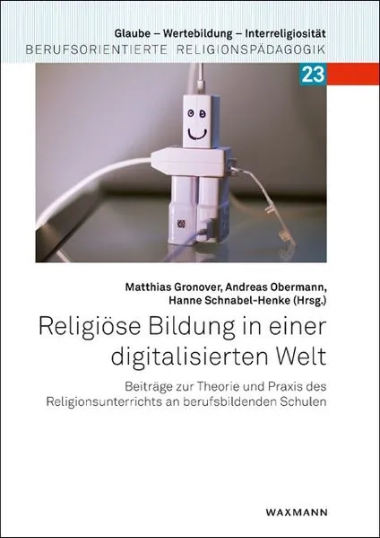 Cover: Religiöse Bildung in einer digitalisierten Welt