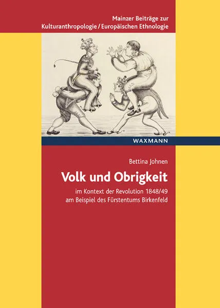 Cover: Volk und Obrigkeit im Kontext der Revolution 1848/49 am Beispiel des Fürstentums Birkenfeld