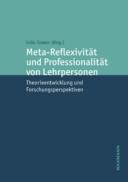 Cover: Meta-Reflexivität und Professionalität von Lehrpersonen