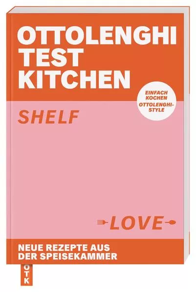 Cover: Ottolenghi Test Kitchen – Shelf Love