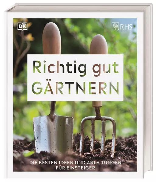Cover: Richtig gut gärtnern