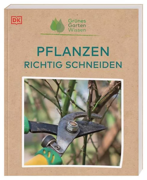 Grünes Gartenwissen. Pflanzen richtig schneiden</a>