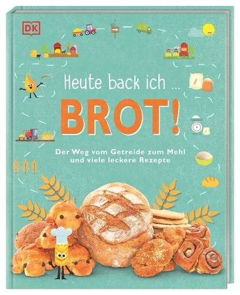 Cover: Heute back ich ... Brot!