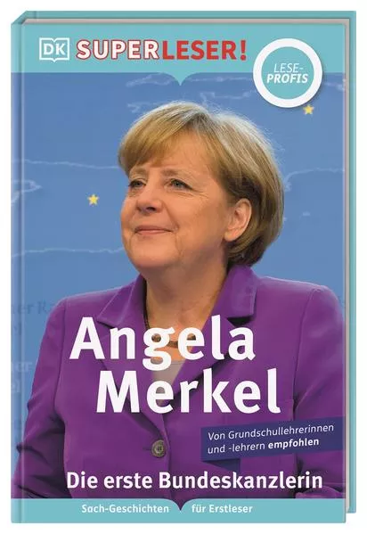 Cover: SUPERLESER! Angela Merkel Die erste Bundeskanzlerin