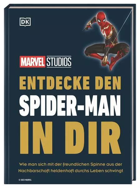 Cover: MARVEL Studios Entdecke den Spider-Man in dir