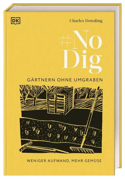 Cover: No Dig - Gärtnern ohne Umgraben