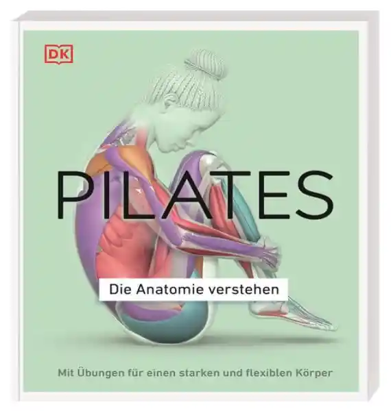 Cover: Pilates - Die Anatomie verstehen