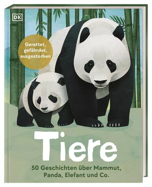 Cover: Tiere: 50 Geschichten über Mammut, Panda, Elefant und Co.
