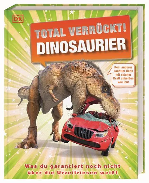 Cover: Total verrückt! Dinosaurier