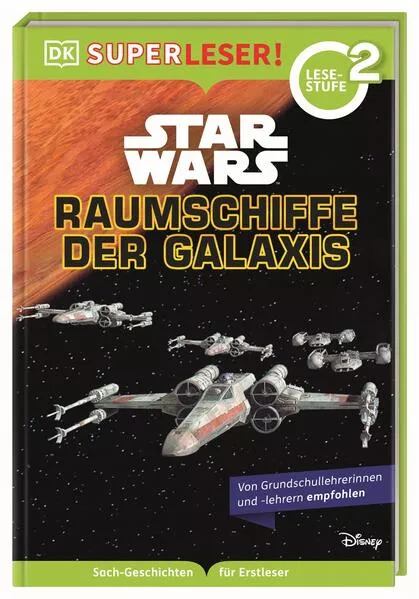 Cover: SUPERLESER! Star Wars™ Raumschiffe der Galaxis