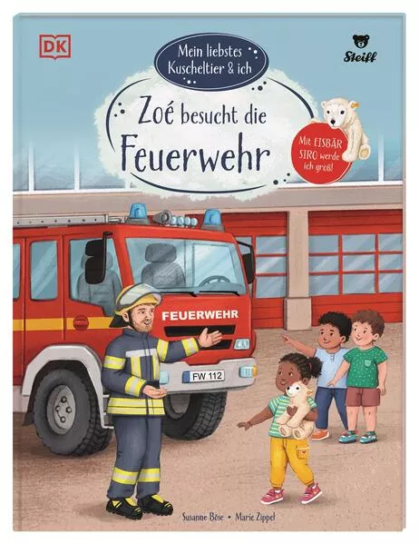 Cover: Mein liebstes Kuscheltier & ich. Zoé besucht die Feuerwehr