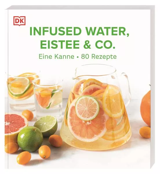 Cover: Infused Water, Eistee & Co.