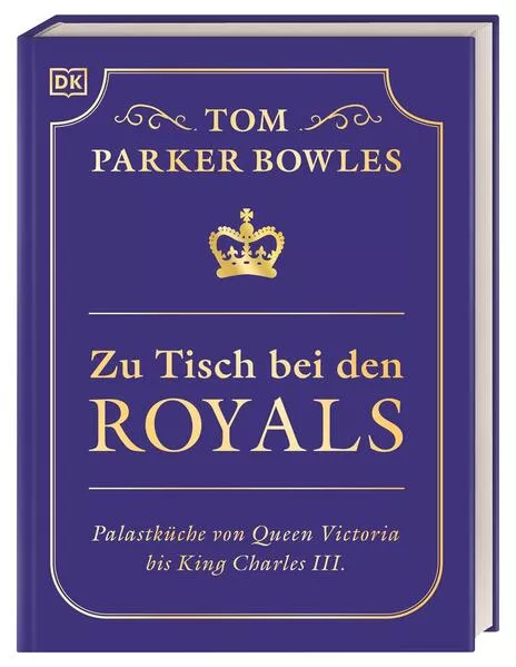 Cover: Zu Tisch bei den Royals