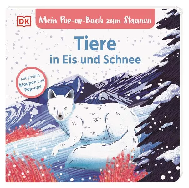 Mein Pop-up-Buch zum Staunen. Tiere in Eis und Schnee</a>