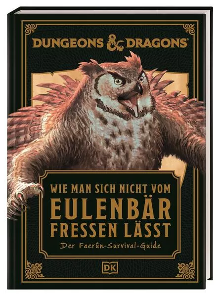 Cover: Dungeons & Dragons: Wie man sich nicht vom Eulenbär fressen lässt