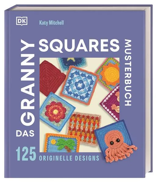 Das Granny Squares Musterbuch
