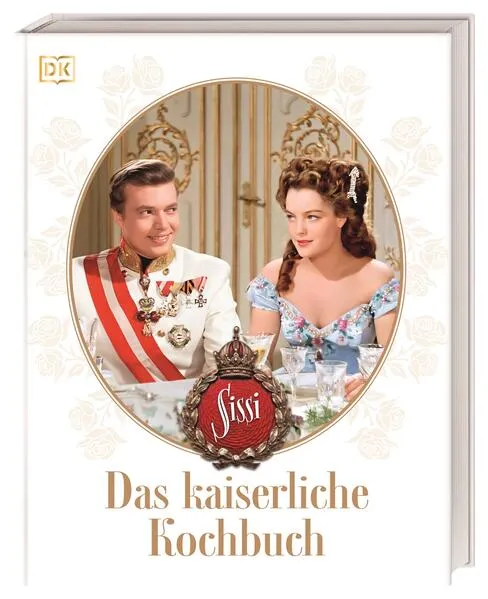 Cover: Sissi. Das kaiserliche Kochbuch