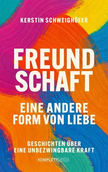 Titel: Freundschaft – Eine andere Form von Liebe