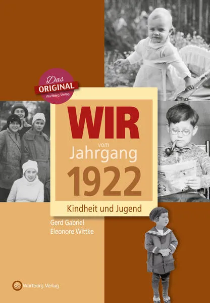Cover: Wir vom Jahrgang 1922 - Kindheit und Jugend